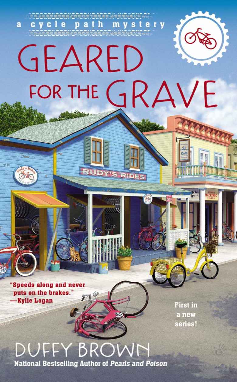 Geared For The Grave The Cycle Path Mysteries Book 1 Duffy Brown