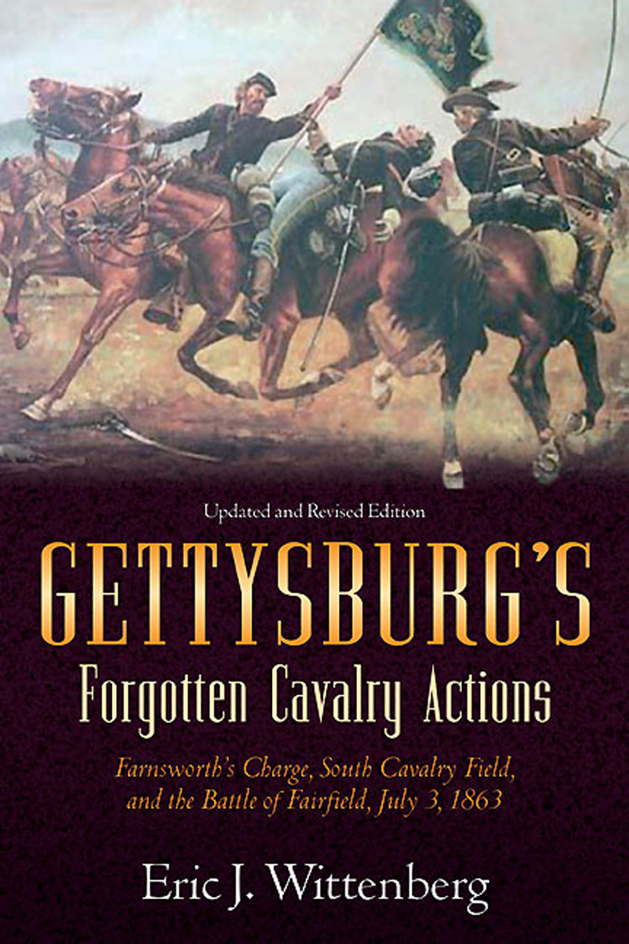 Gettysburgs Forgotten Cavalry Actions Eric J Wittenberg