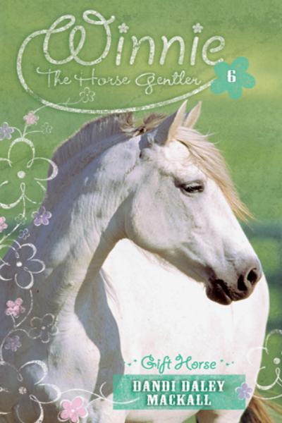 Gift Horse Mackall Dandi Daley