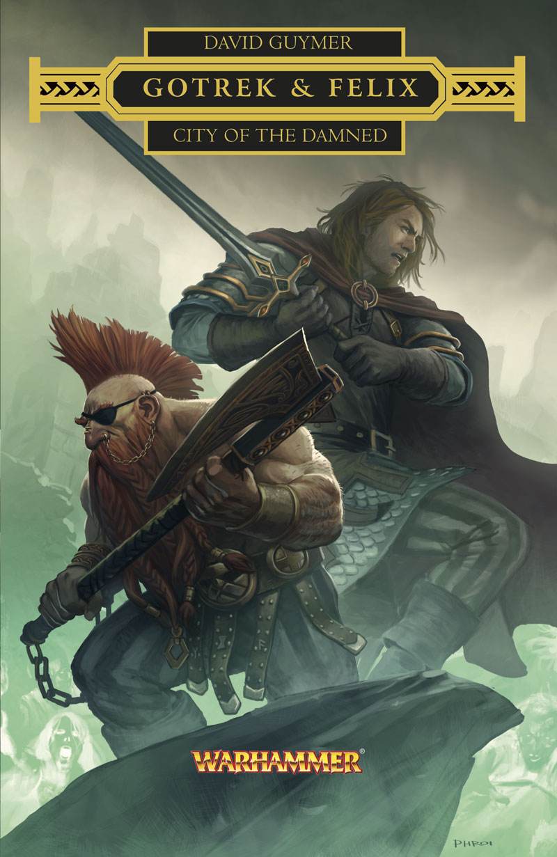 Gotrek And Felix City Of The Damned Guymer David