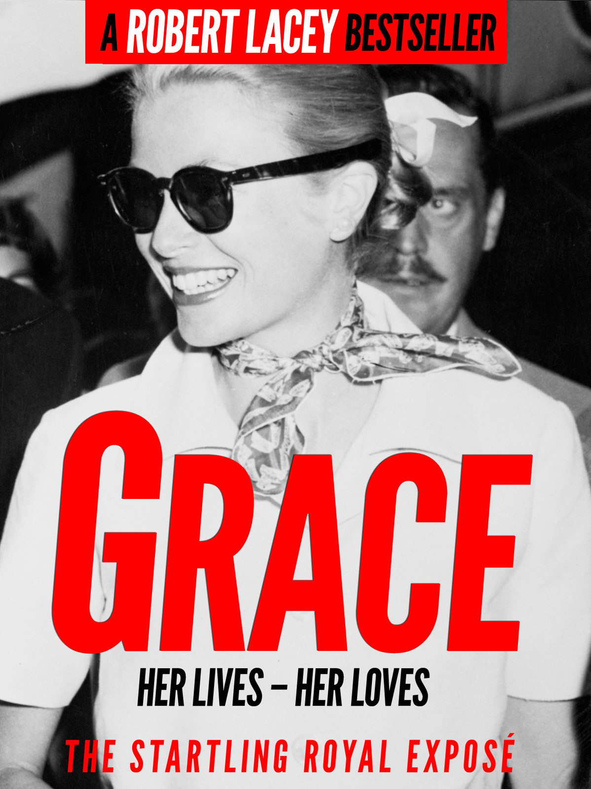 Grace Her Lives Her Loves The Startling Royal Expos Enhanced Ed 2014 Robert Lacey