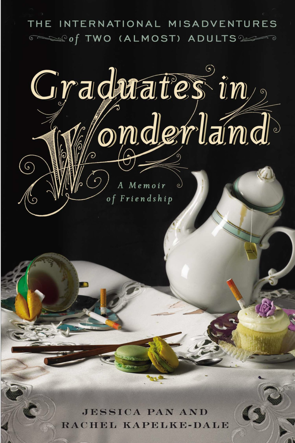 Graduates In Wonderland Jessica Pan Rachel Kapelkedale