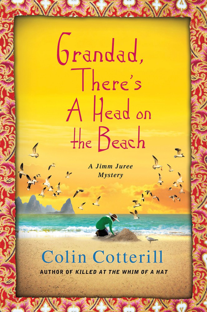 Grandad Theres A Head On The Beach Cotterill Colin