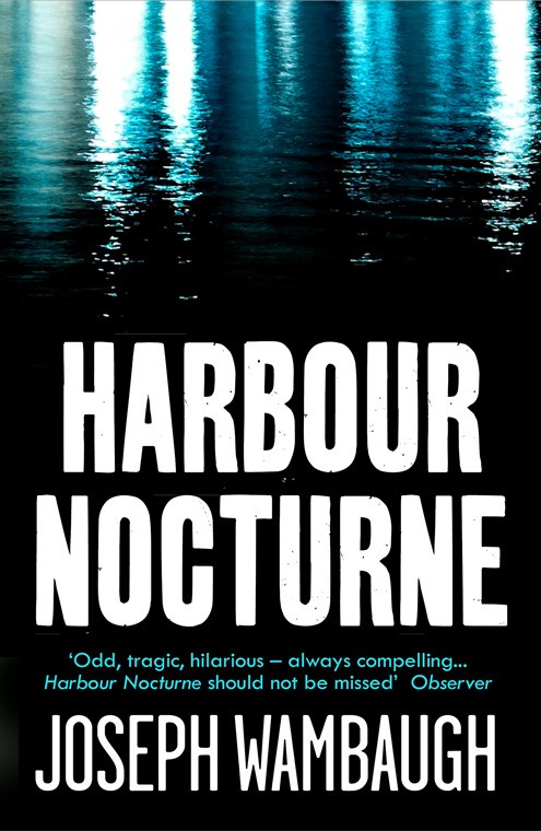 Harbour Nocturne Wambaugh Joseph
