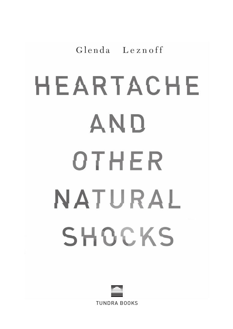 Heartache And Other Natural Shocks Leznoff Glenda