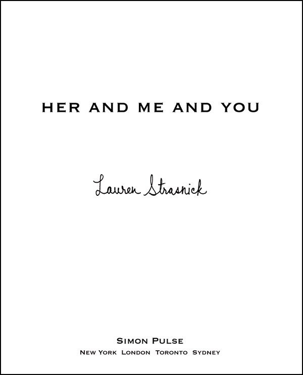 Her And Me And You Strasnick Lauren
