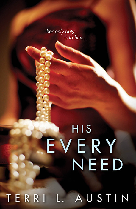 His Every Need Austin Terri L