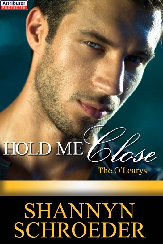 Hold Me Close Schroeder Shannyn