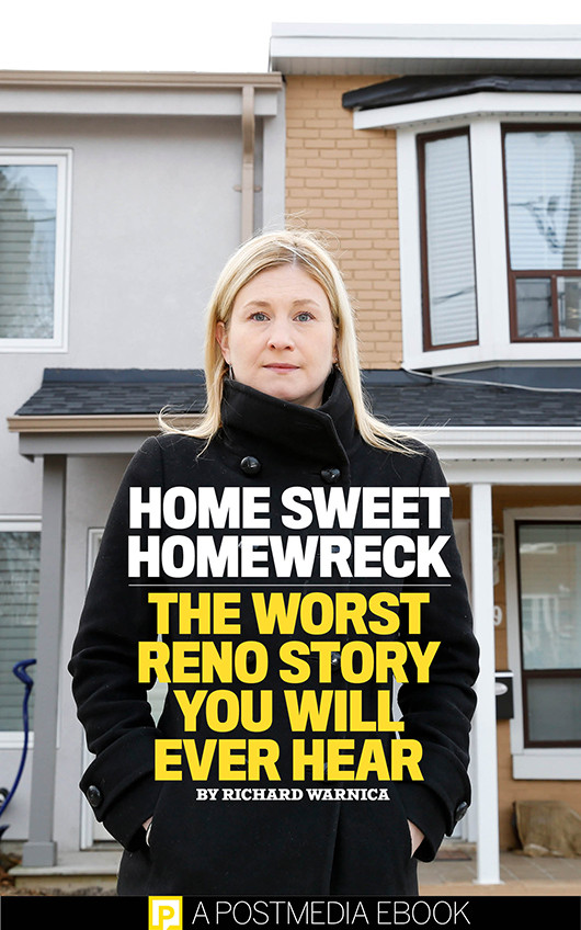 Home Sweet Homewreck The Worst Reno Story You Will Ever Hear Warnica Robert