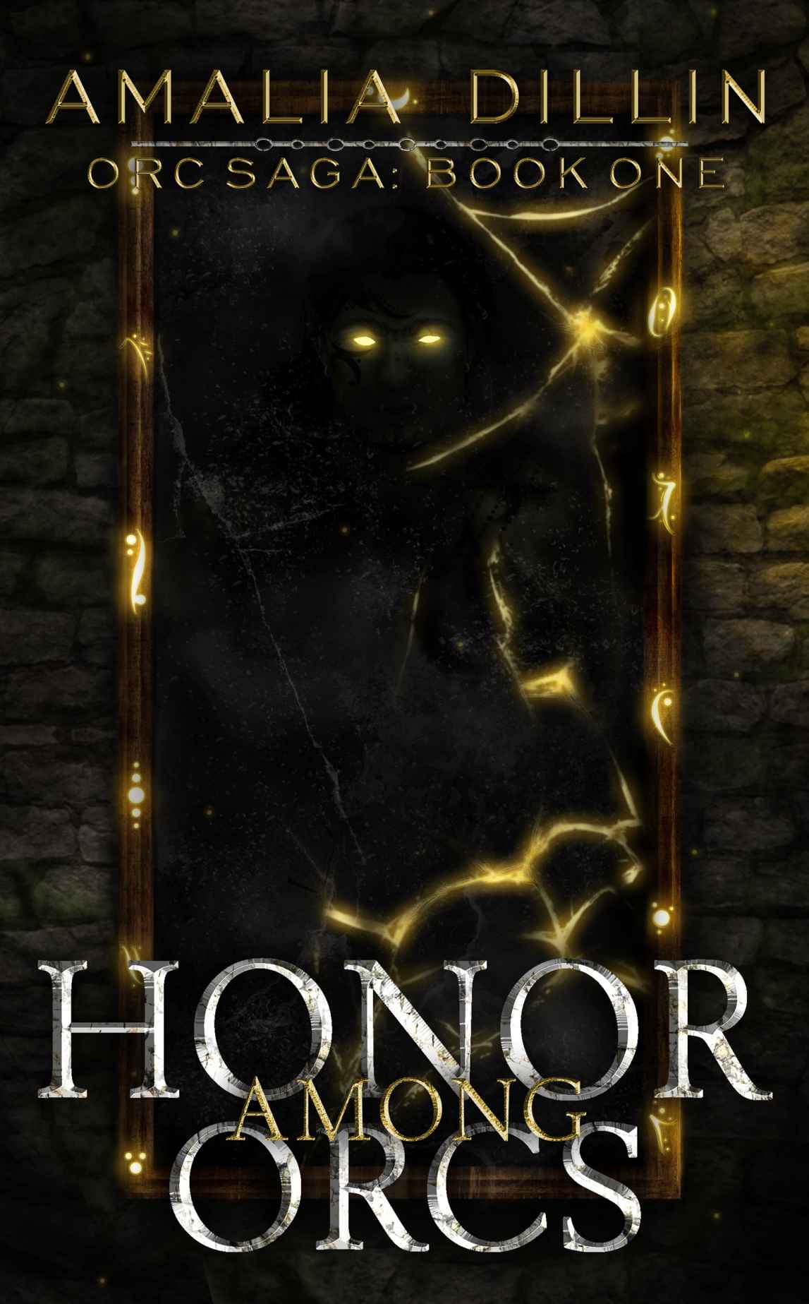 Honor Among Orcs Dillin Amalia