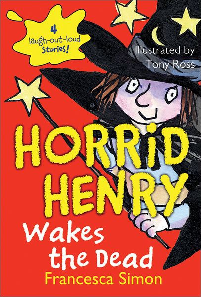 Horrid Henry Wakes The Dead Simon Francesca
