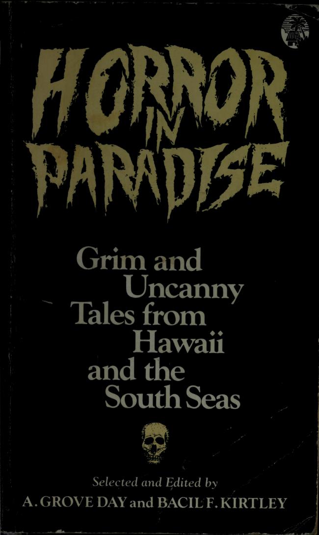 Horror In Paradise Day Grove A Kirtley Bacil F Editor