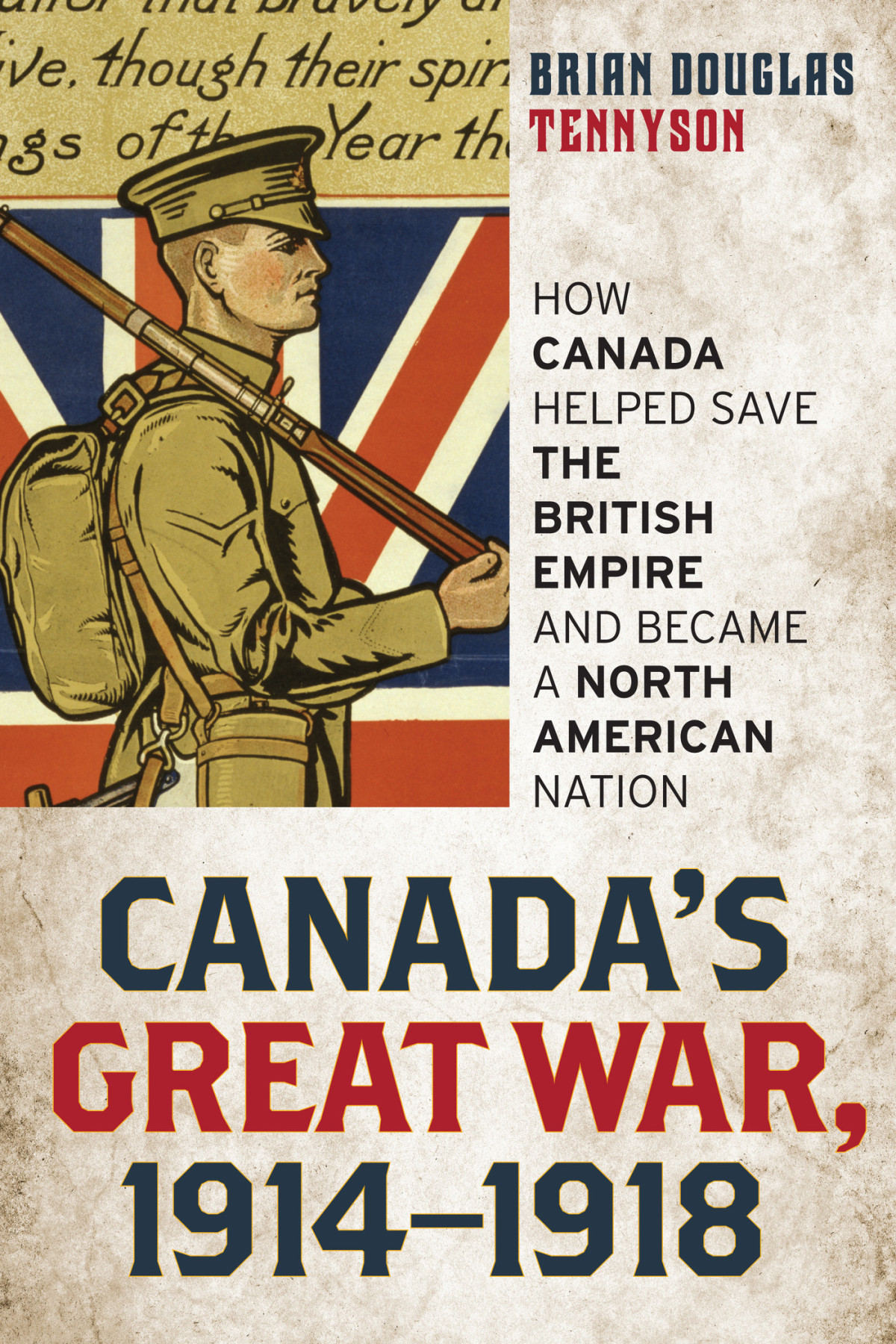 How Canada Helped Save The British Empire And Became A North American Nation Tennyson