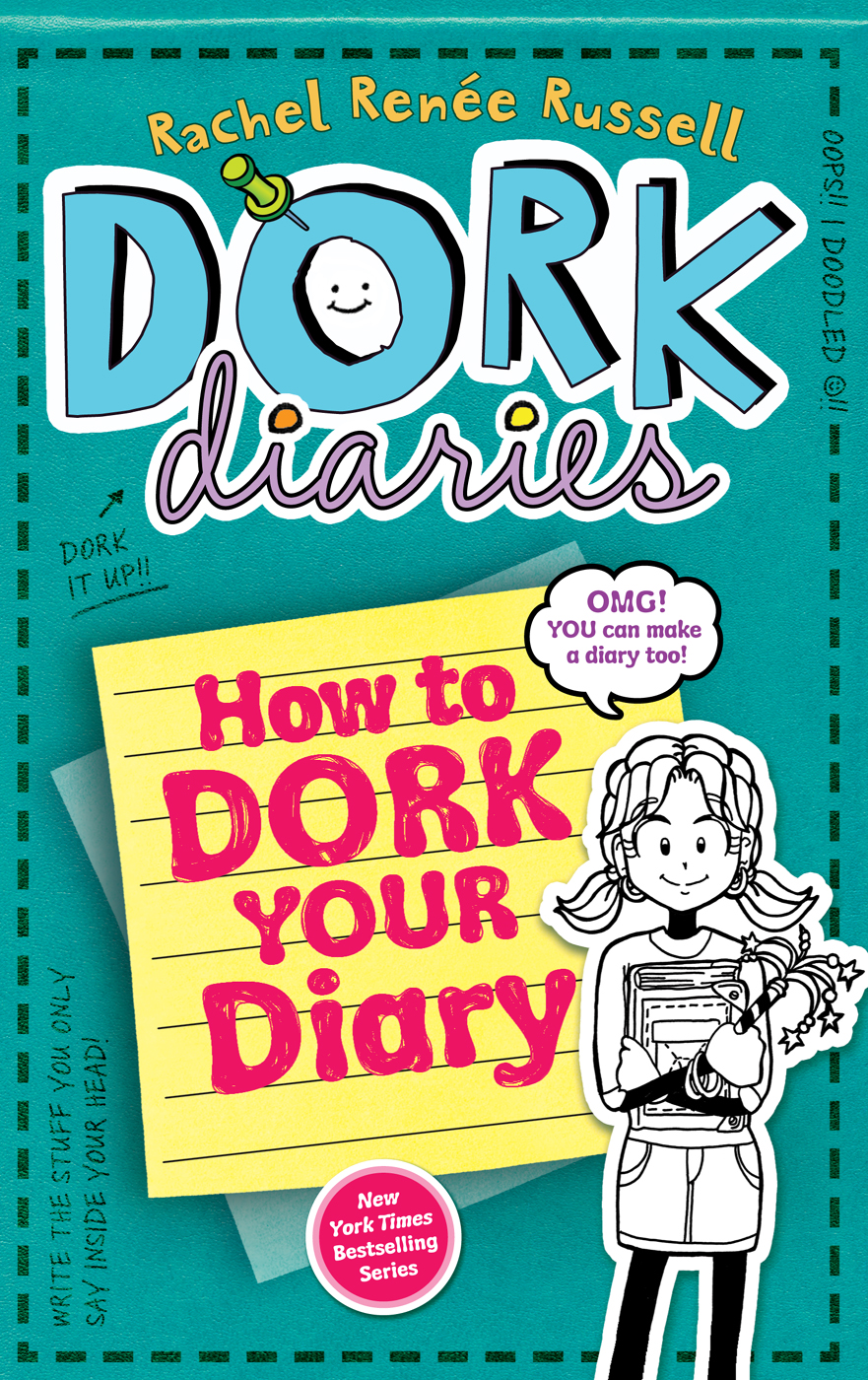 How To Dork Your Diary Dork Diaries 35 Rachel Rene Russell