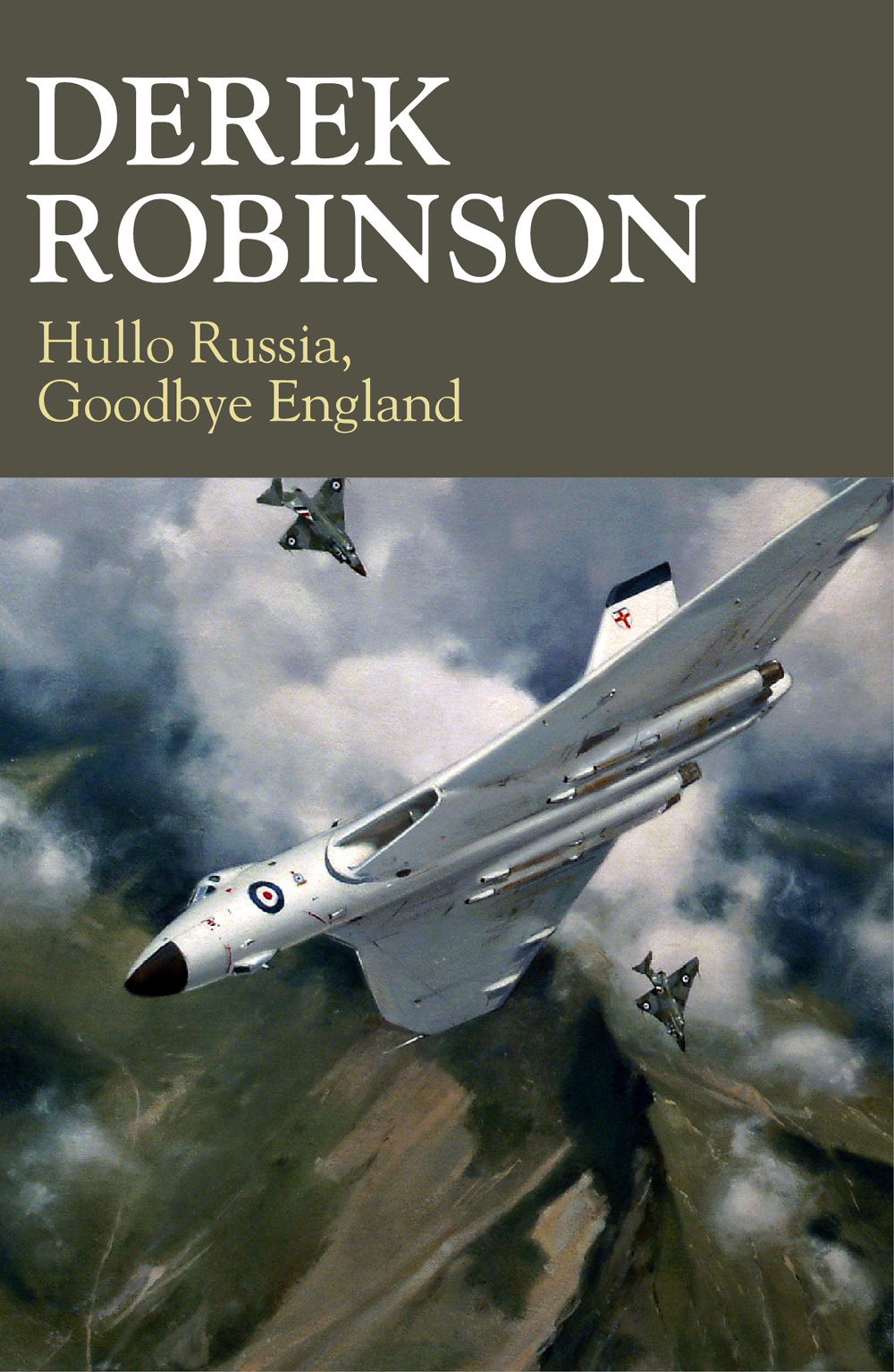 Hullo Russia Goodbye England Robinson Derek