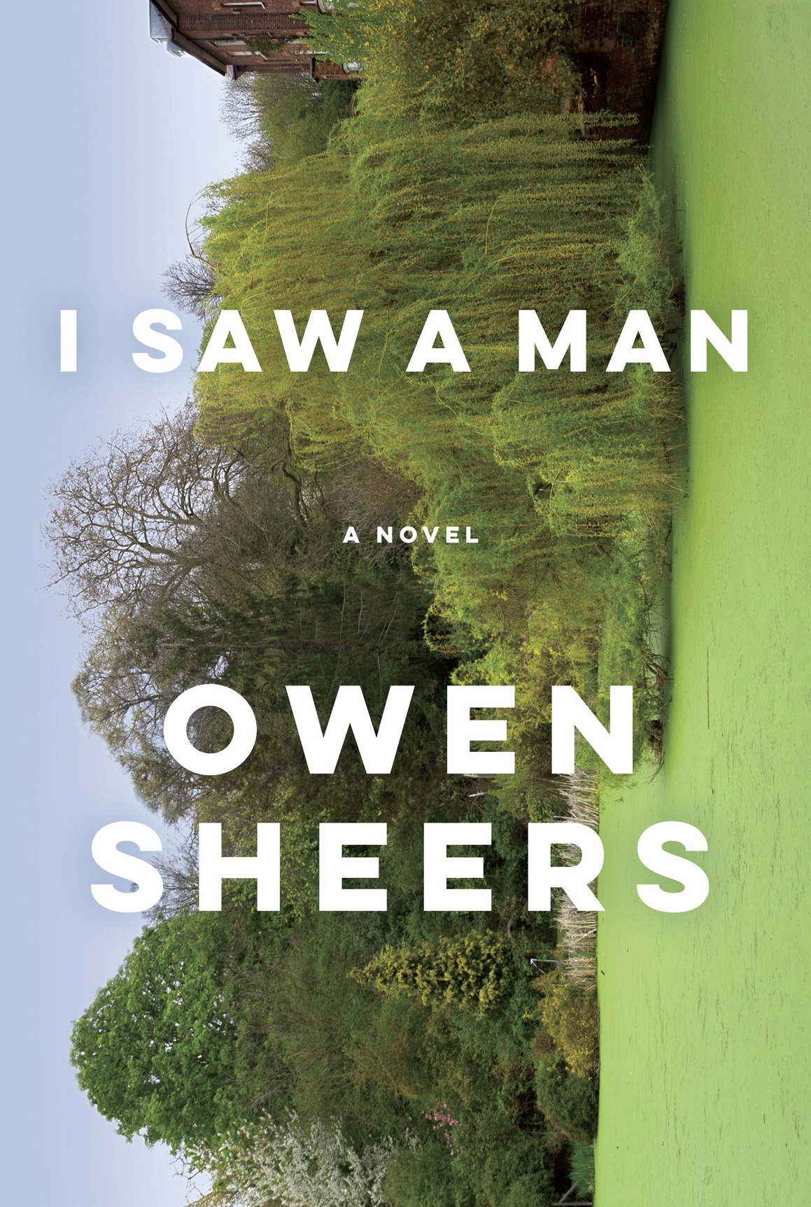 I Saw A Man Owen Sheers