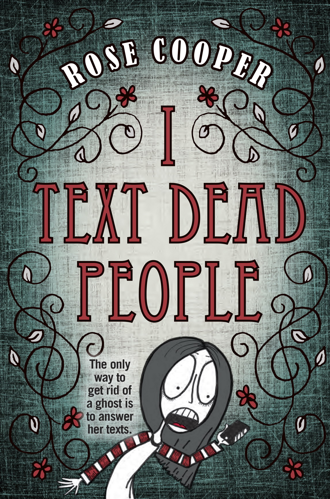 I Text Dead People Cooper Rose