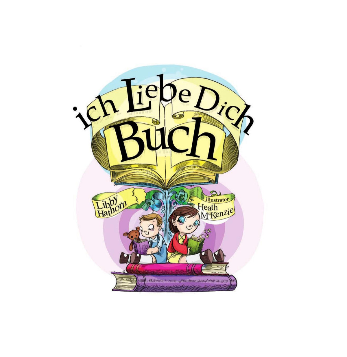 Ich Liebe Dich Buch German Ed Libby Hathorn