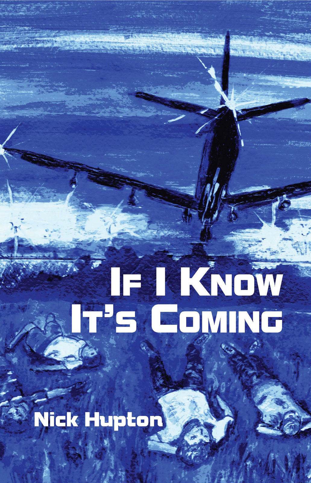 If I Know Its Coming Hupton Nick