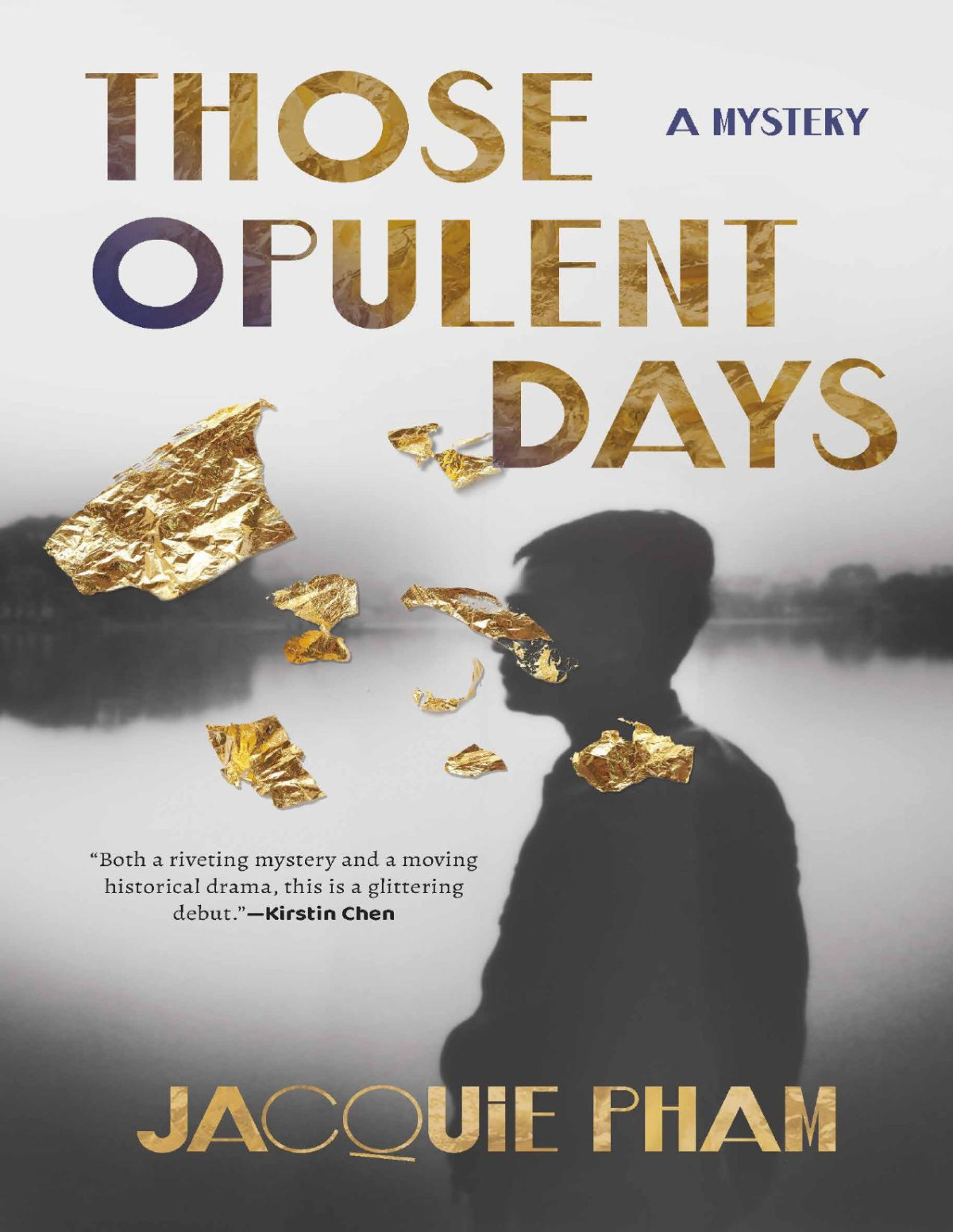 Those Opulent Days Jacquie Pham