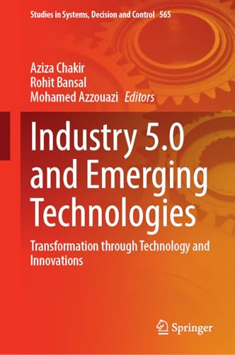 Industry 50 And Emerging Technologies Transformation Through Technology And Innovations 2024th Edition Aziza Chakir