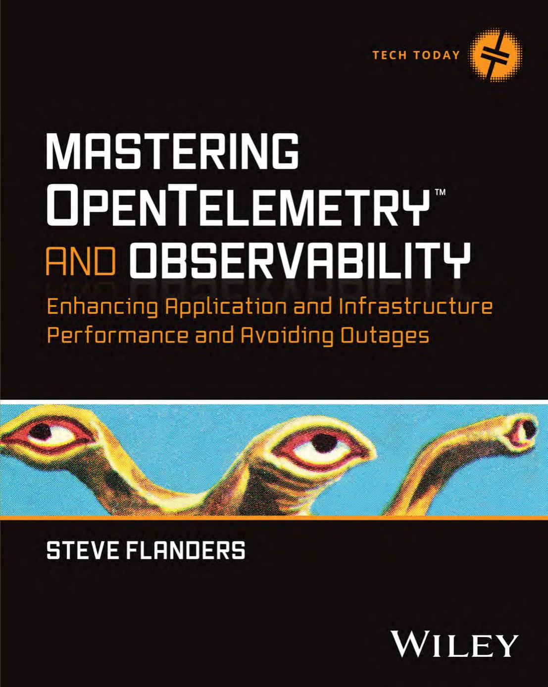 Mastering Opentelemetry And Observability Steve Flanders