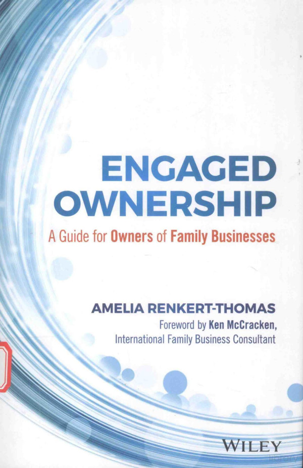 Engaged Ownership A Guide For Owners Of Family Businesses 2016th Edition Amelia Renkertthomas