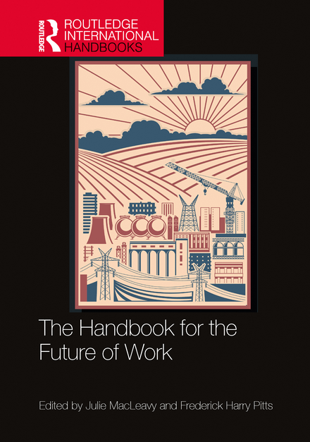 The Handbook For The Future Of Work 1st Edition Julie Macleavy
