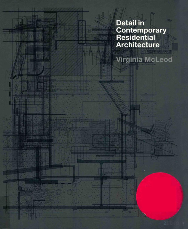 Detail In Contemporary Residential Architecture Virginia Mcleod