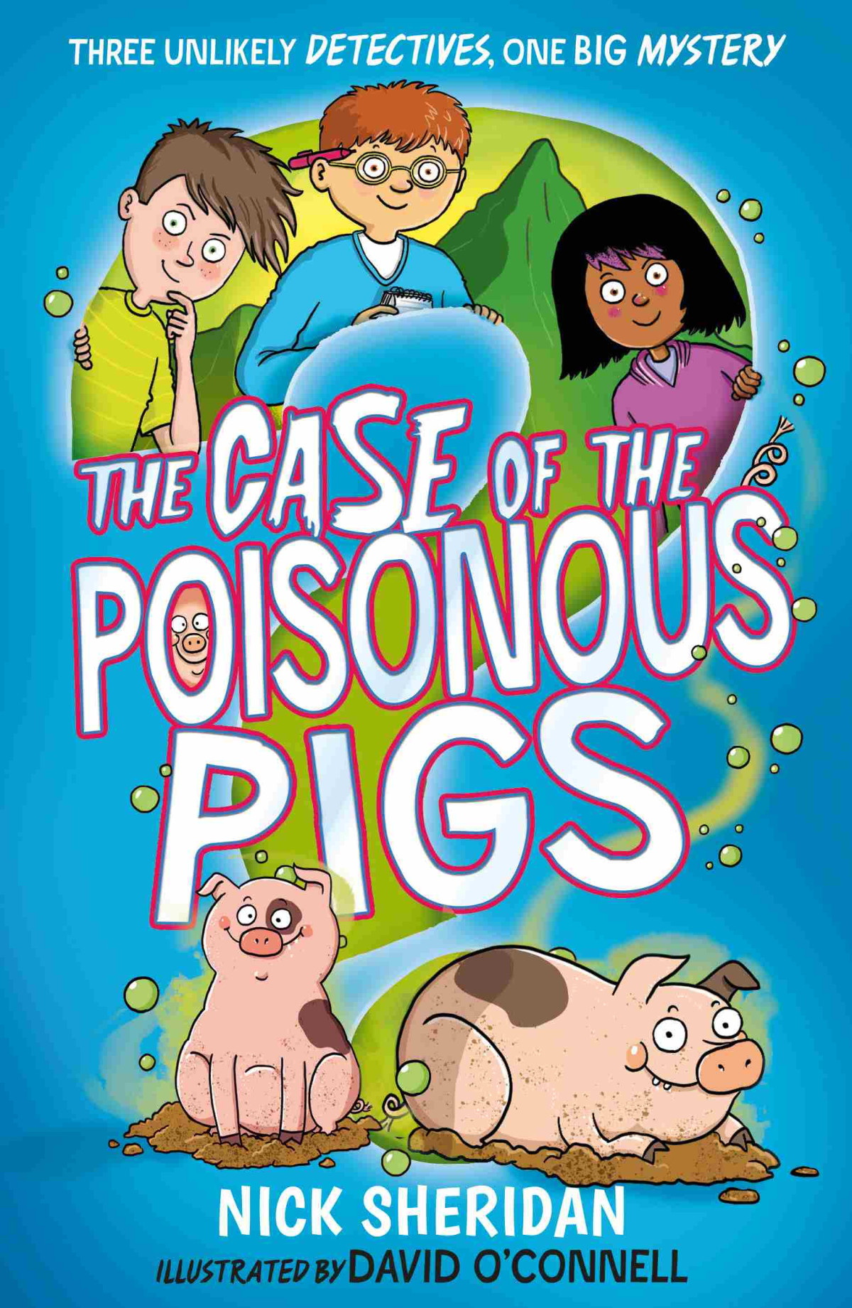 The Case Of The Poisonous Pigs Nick Sheridan