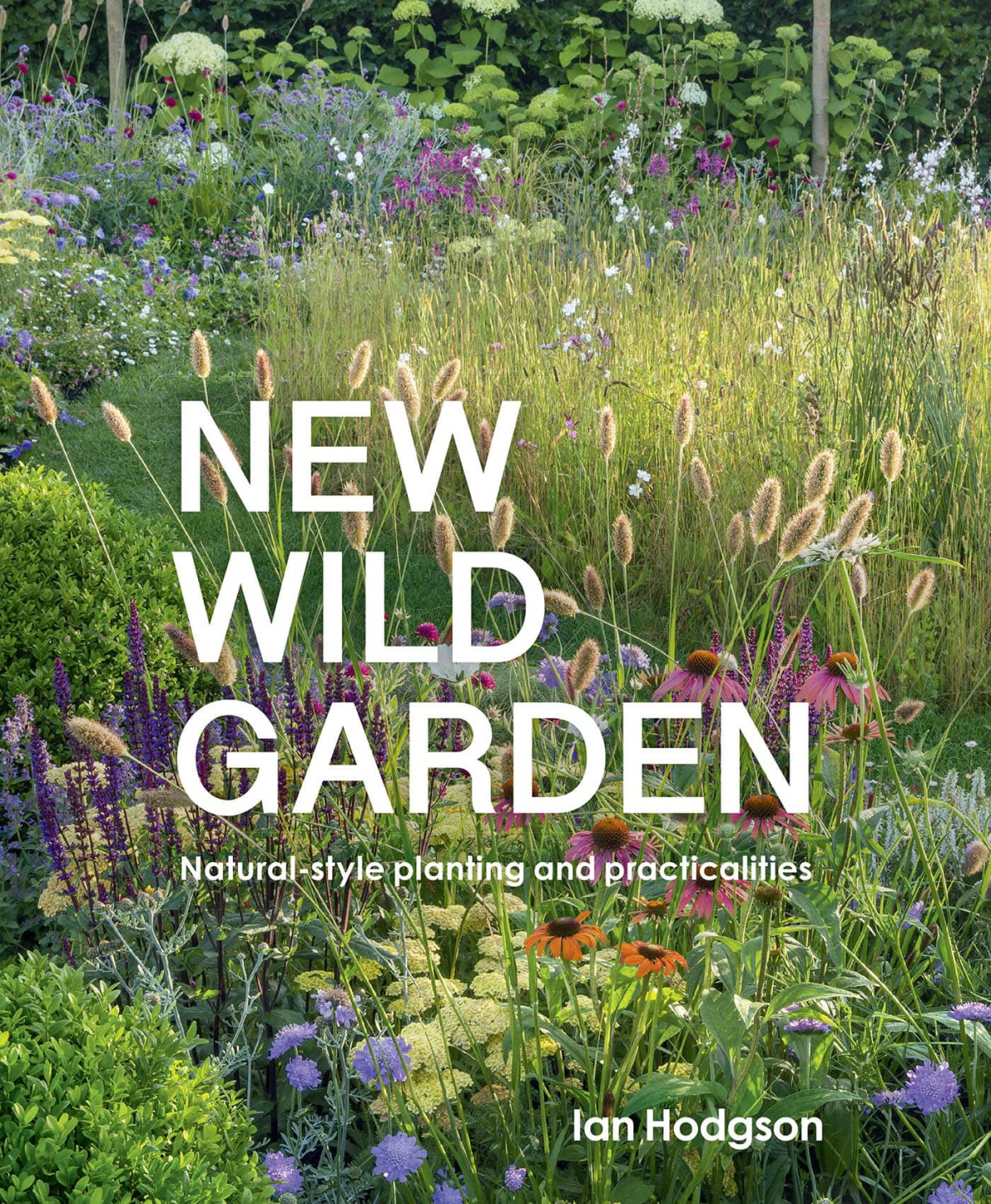 New Wild Garden Ian Hodgson