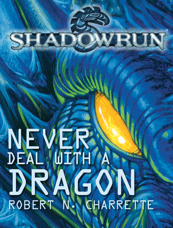 Never Deal With A Dragon Robert N Charrette