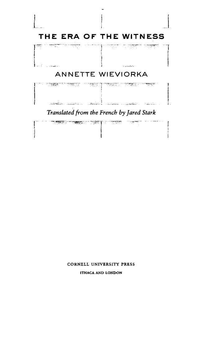 The Era Of The Witness Annette Wieviorka Adolf Erik Nordenskild