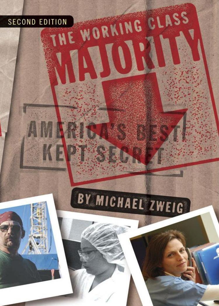 The Working Class Majority Americas Best Kept Secret Michael Zweig