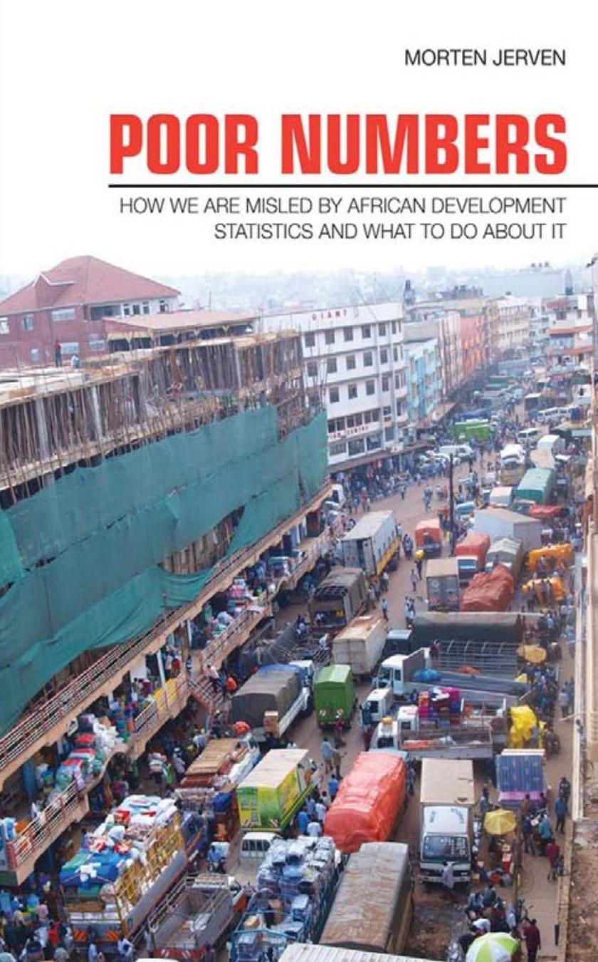 Poor Numbers How We Are Misled By African Development Statistics And What To Do About It Morten Jerven