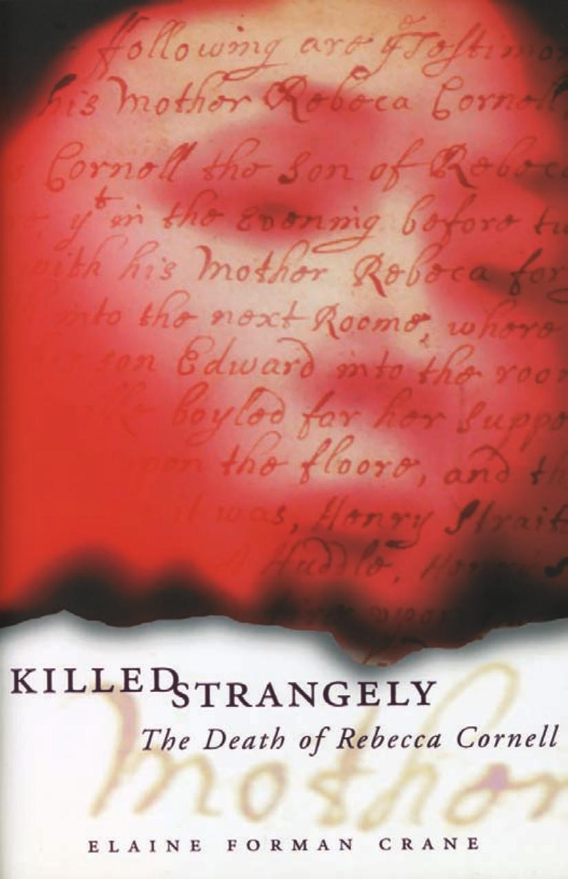 Killed Strangely The Death Of Rebecca Cornell Elaine Forman Crane