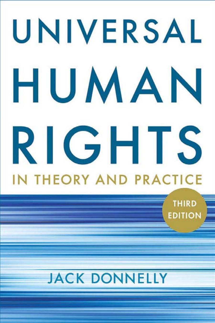 Universal Human Rights In Theory And Practice Jack Donnelly
