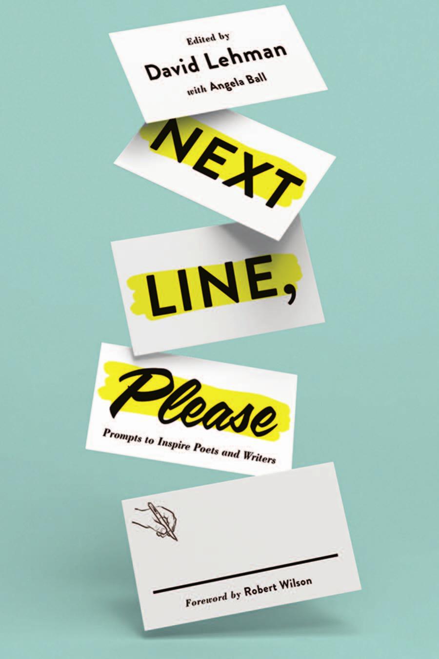 Next Line Please Prompts To Inspire Poets And Writers David Lehman