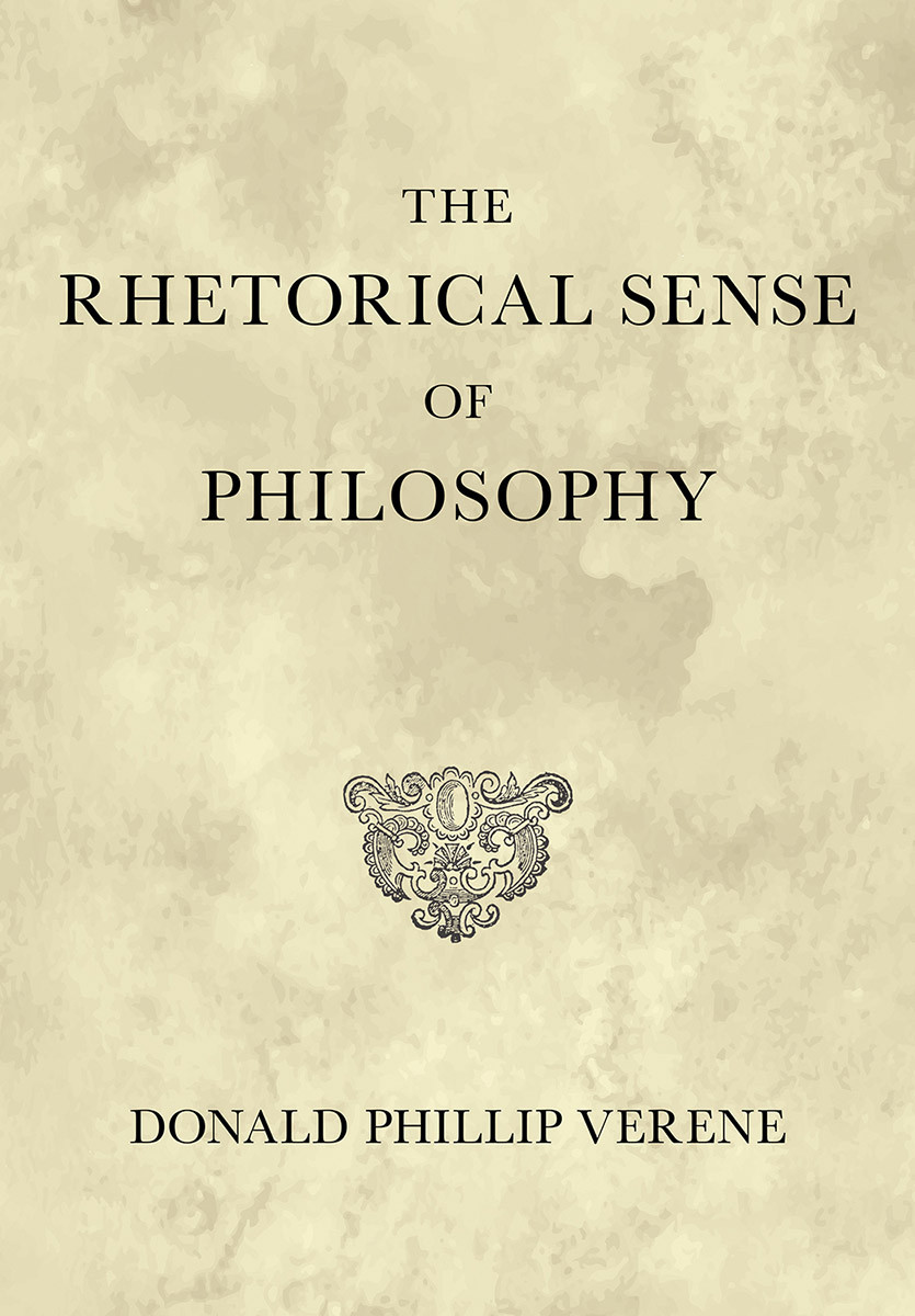 The Rhetorical Sense Of Philosophy Donald Phillip Verene