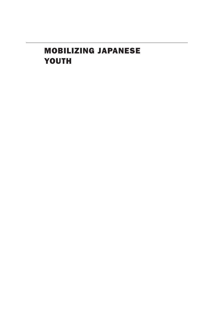 Mobilizing Japanese Youth The Cold War And The Making Of The Sixties Generation Christopher Gerteis