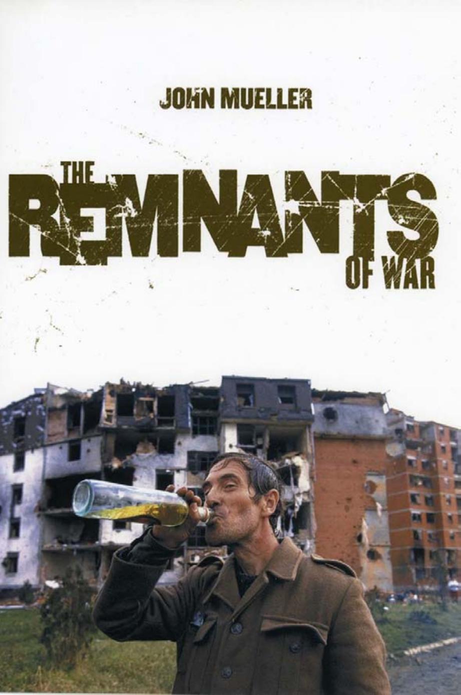 The Remnants Of War John Mueller