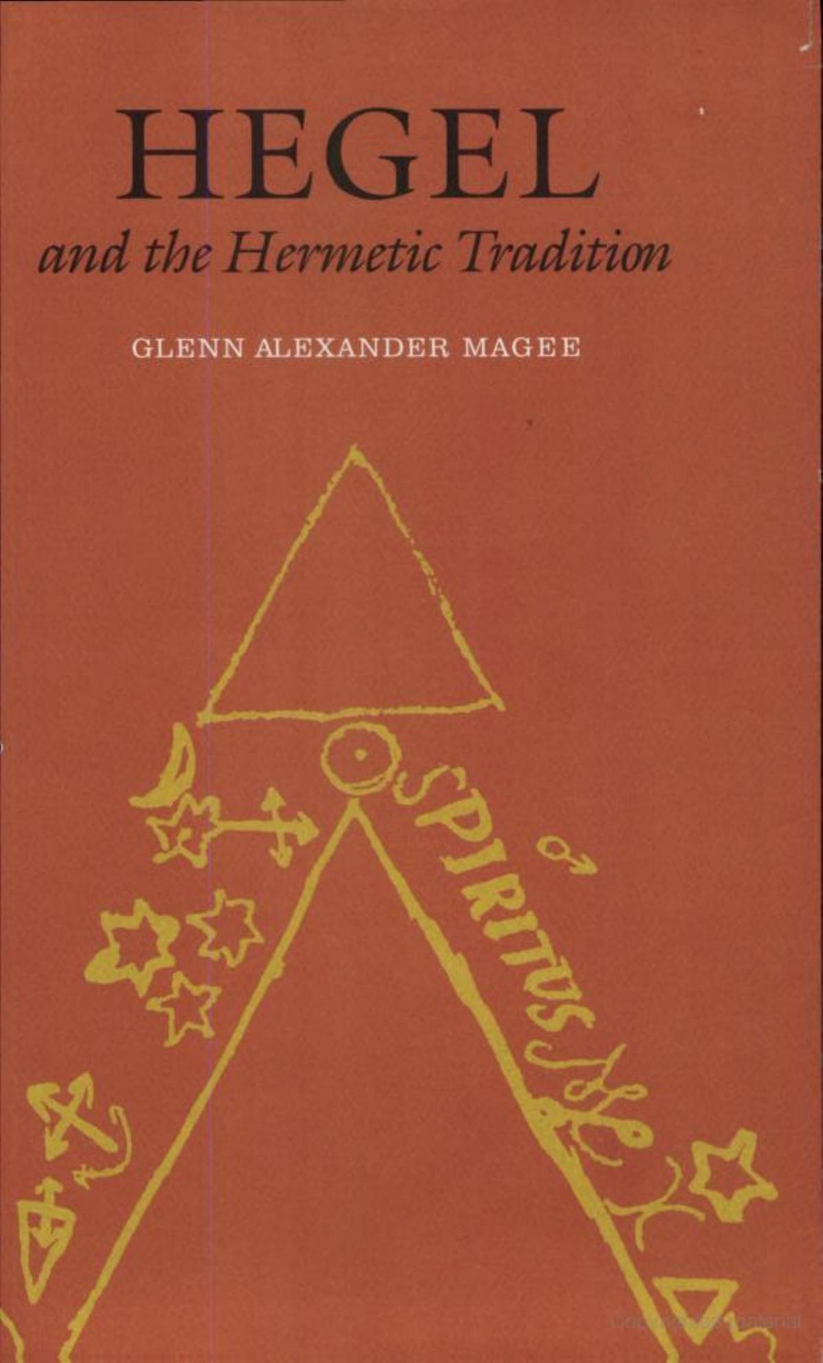 Hegel And The Hermetic Tradition Glenn Alexander Magee