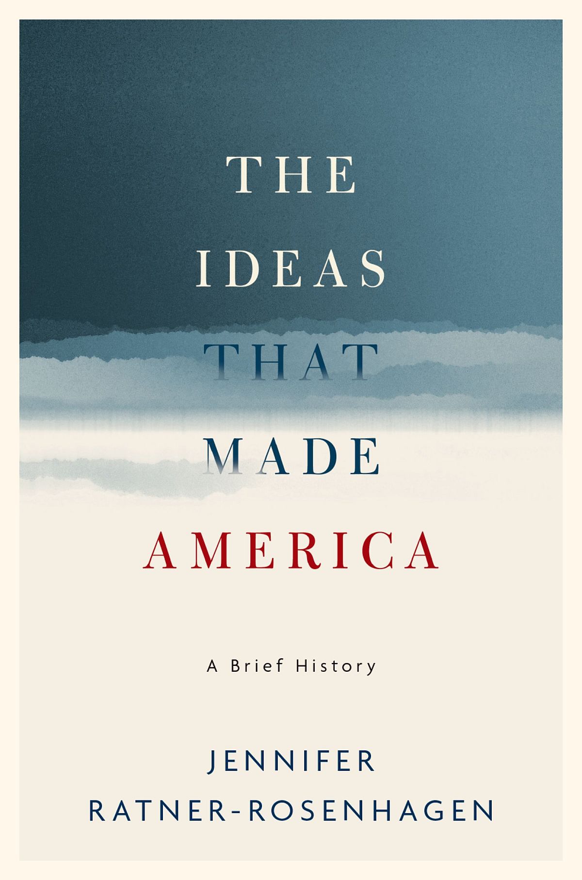 The Ideas That Made America A Brief History Ratnerrosenhagen