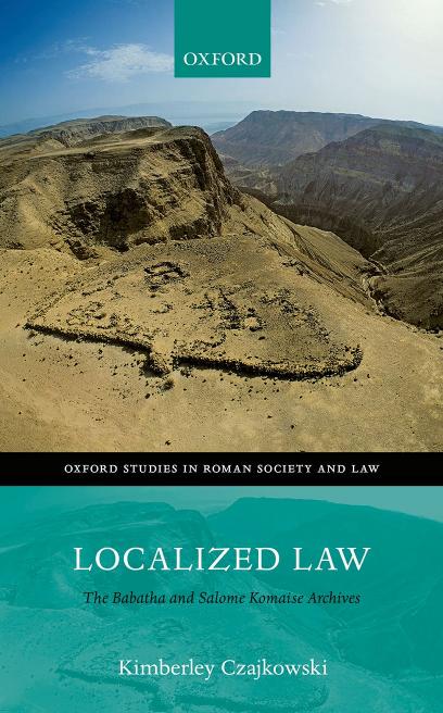 Localized Law The Babatha And Salome Komaise Archives Kimberley Czajkowski