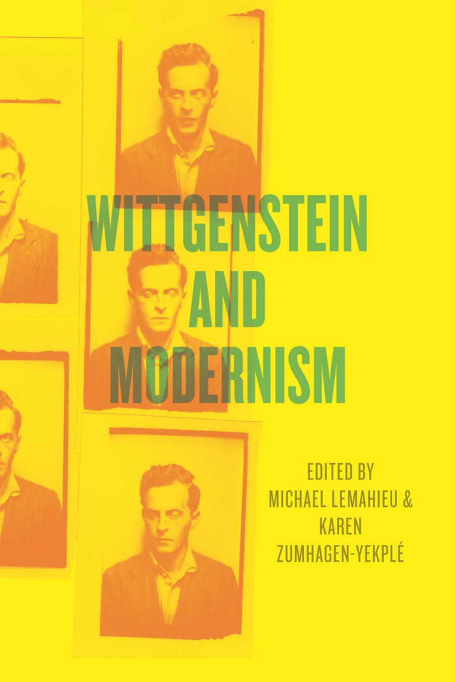 Wittgenstein And Modernism Michael Lemahieu Karen Zumhagenyekpl