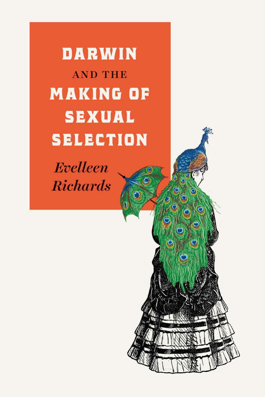 Darwin And The Making Of Sexual Selection Evelleen Richards