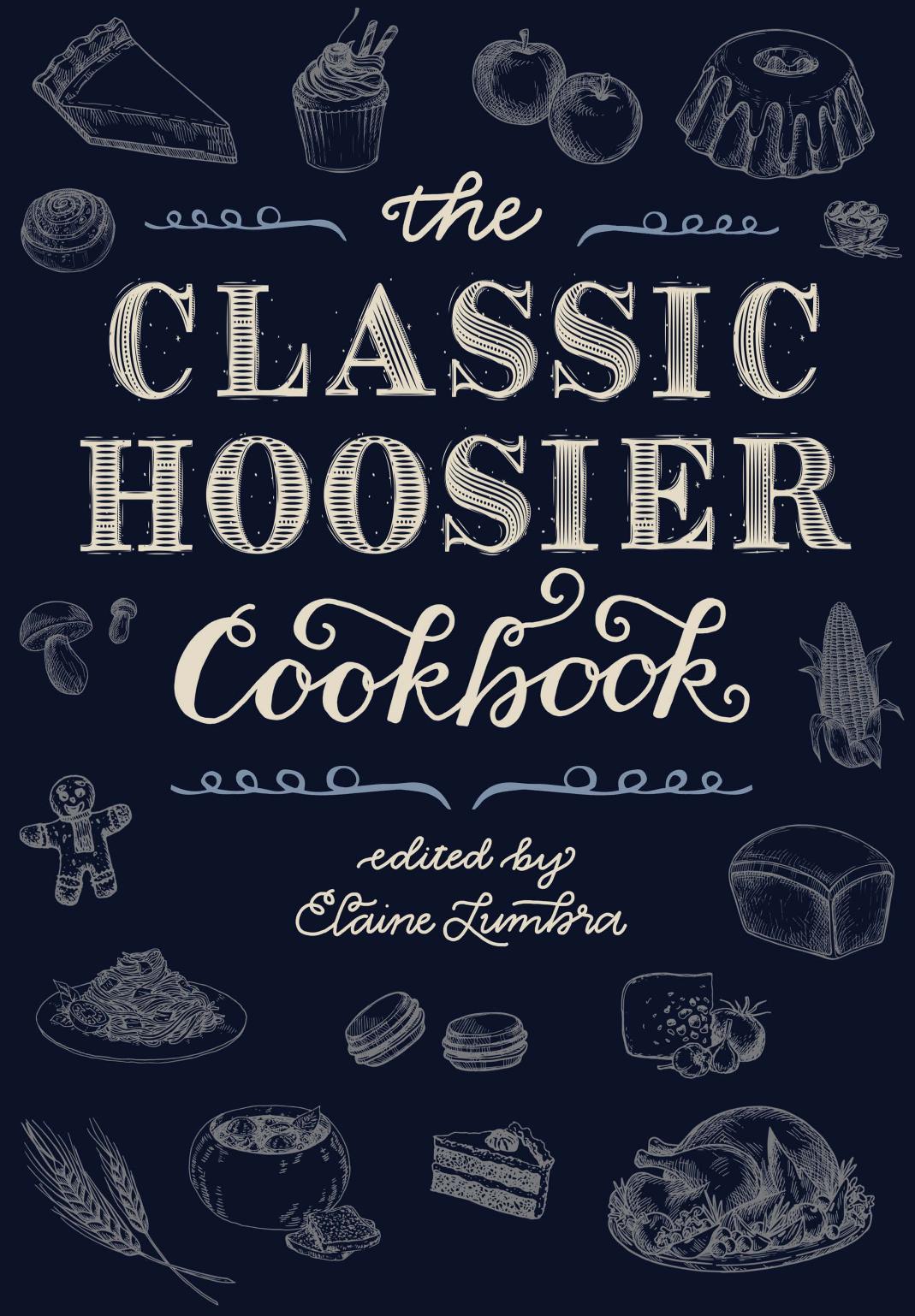 The Classic Hoosier Cookbook Elaine Lumbra