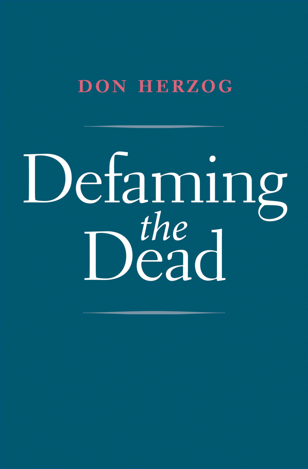 Defaming The Dead Don Herzog