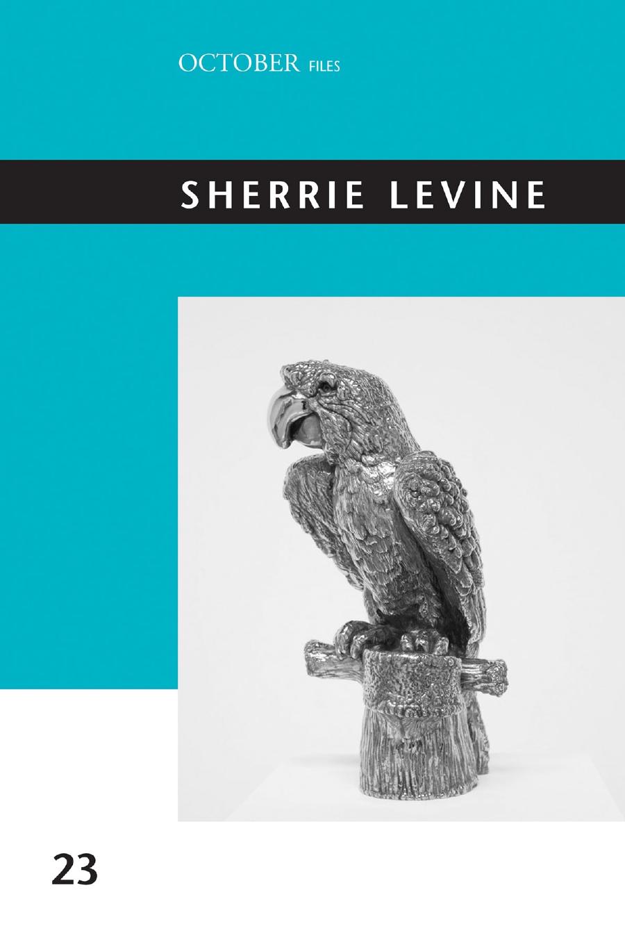 Art History After Sherrie Levine Howard Singerman