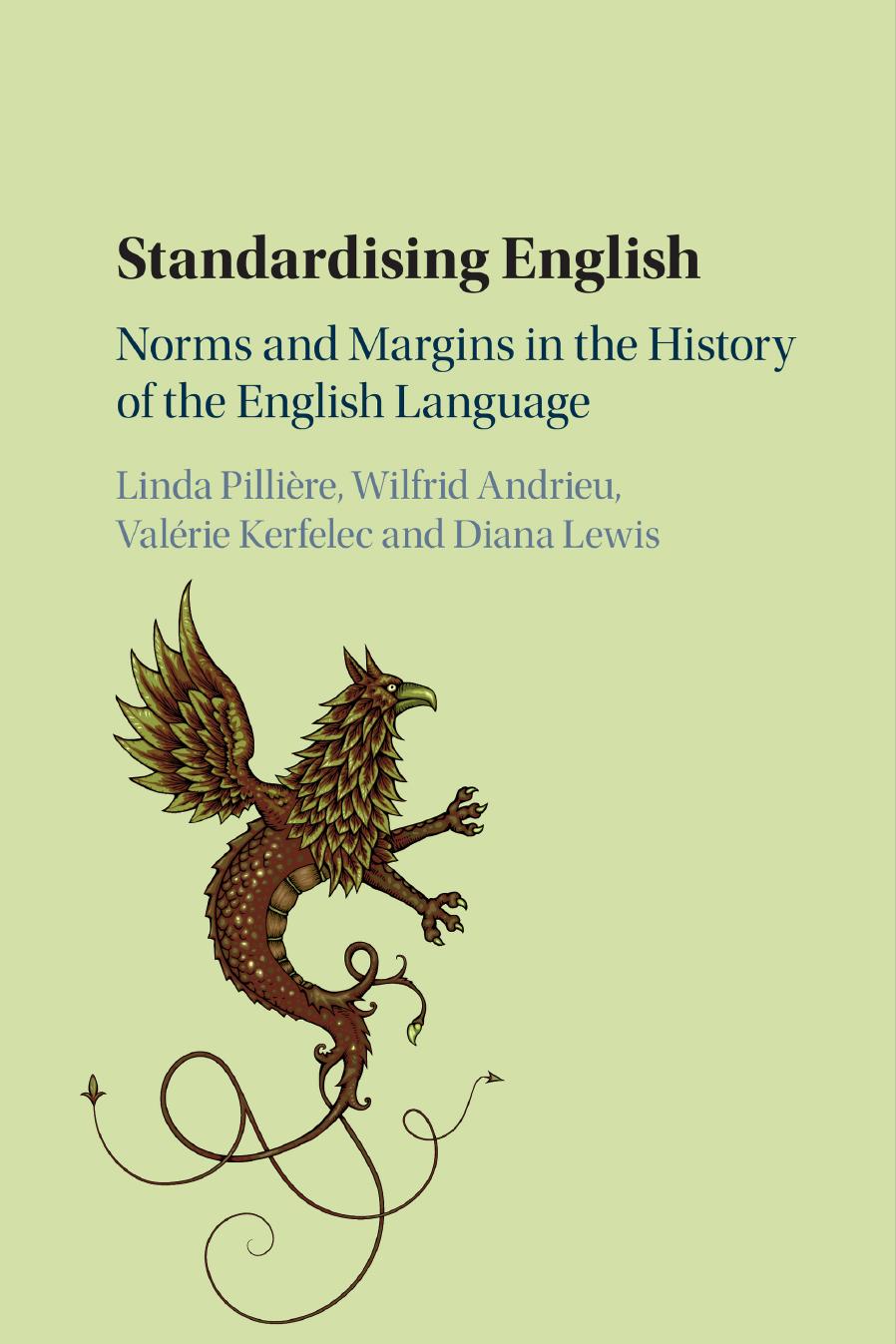 Standardising English Linda Pillire Wilfrid Andrieu Valrie Kerfelec Diana Lewis